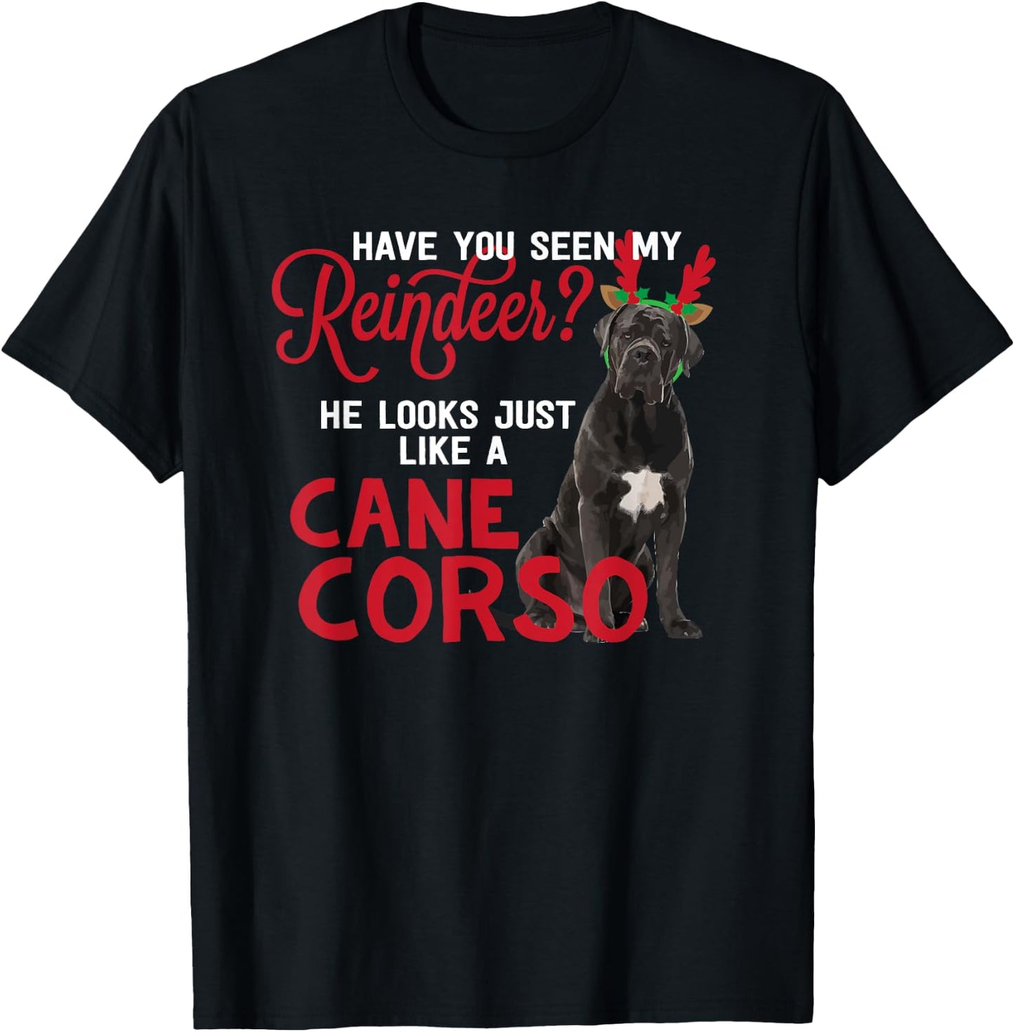 Dog Lover Italian Mastiff Dog Breed Gifts Cane Corso Christmas Reindeer Funny -Adults Black Small T-Shirt - T-Shirt | Black