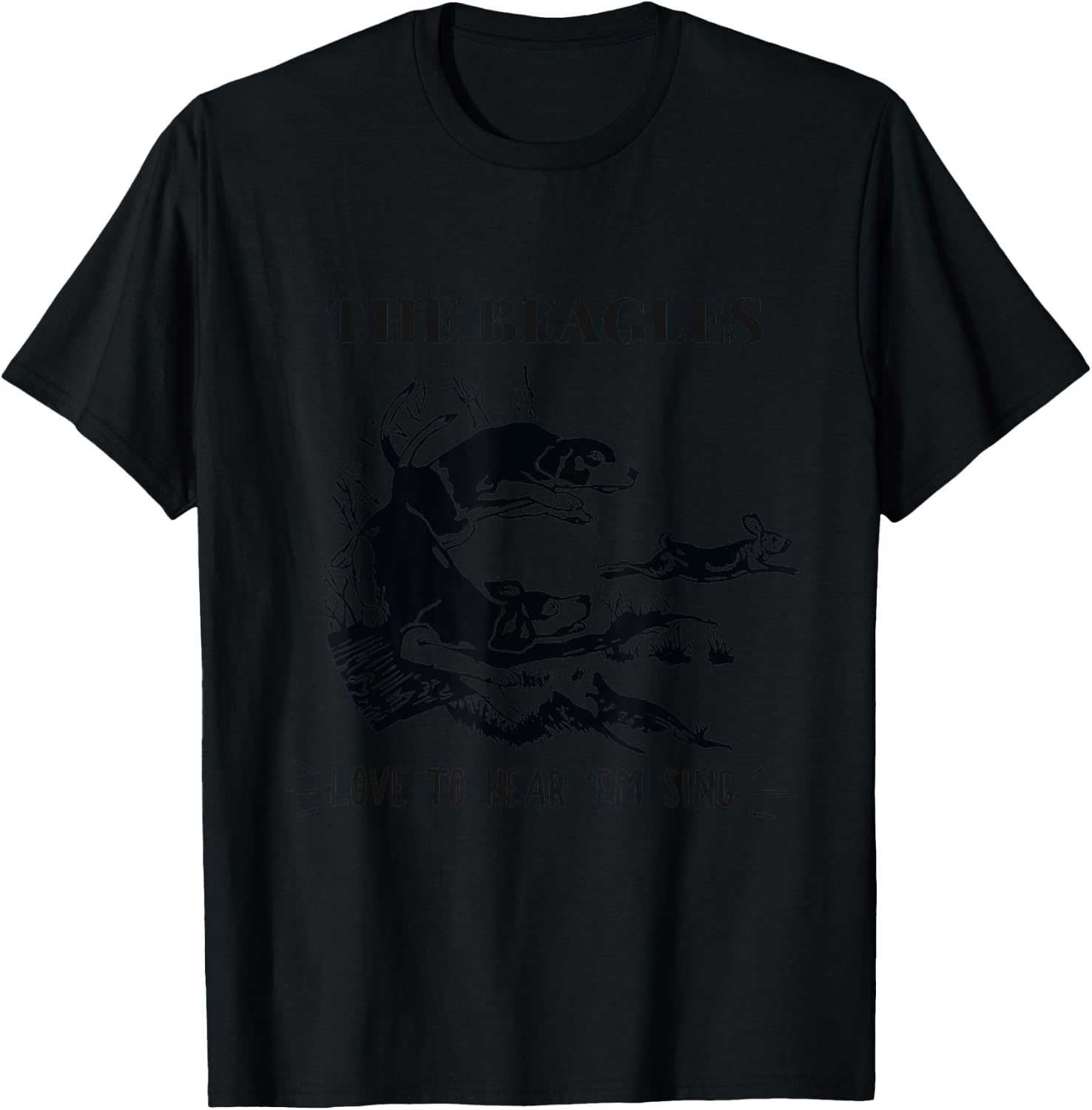 Rabbit Hunting - The Beagles - Love To Hear Em Sing T-Shirt - T-Shirt | Black