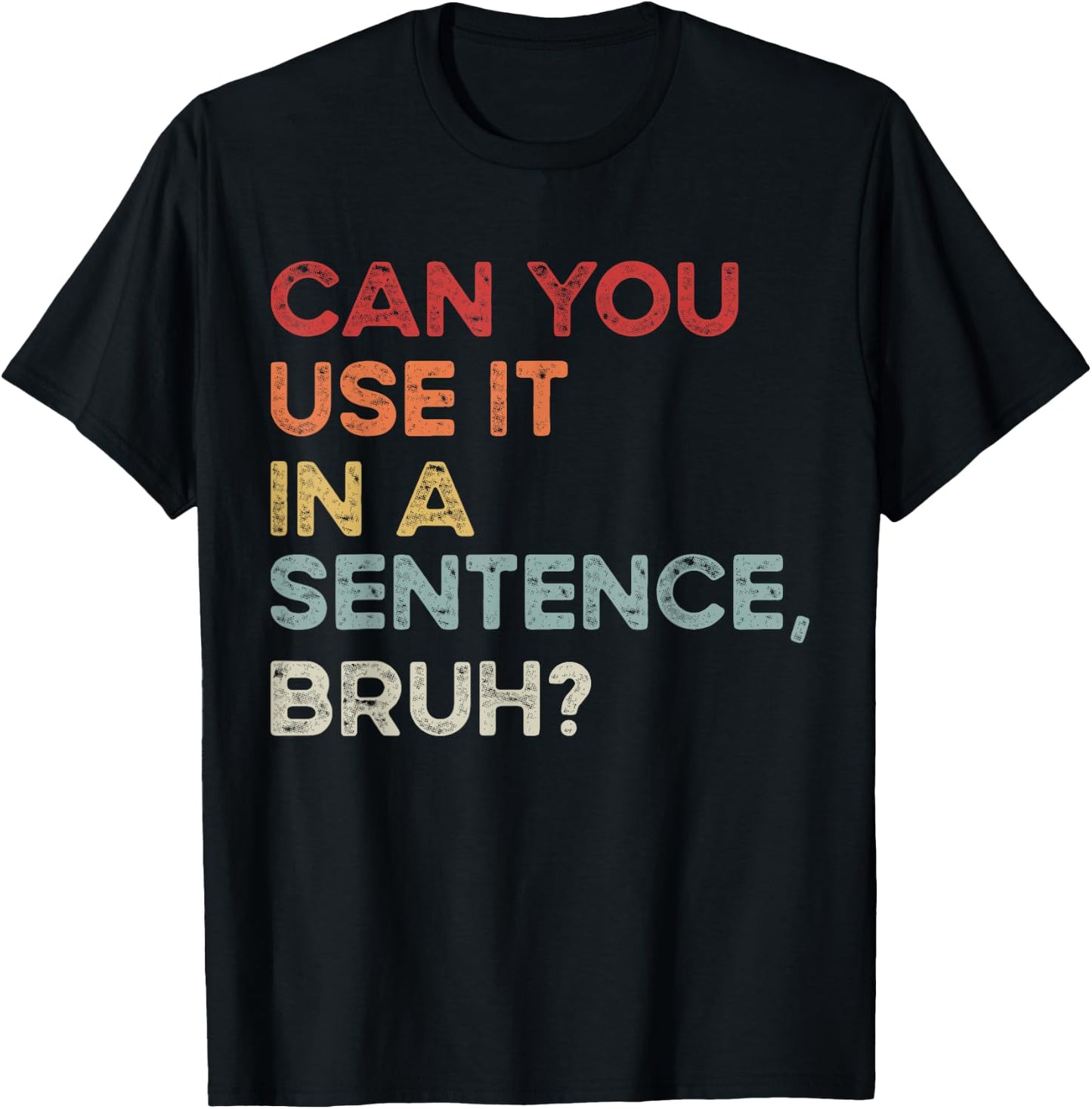 Can You Use It In A Sentence Bruh Funny Retro Spelling Bee T-Shirt - T-Shirt | Black
