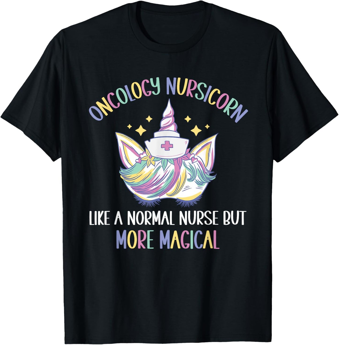 Oncology Nursicorn like a normal Oncology Nurse T-Shirt - T-Shirt | Black