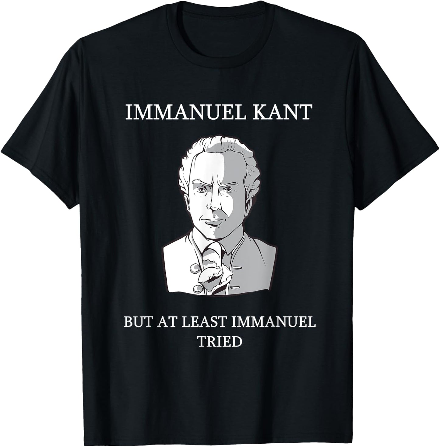 Immanuel Kant Funny Philosophy Saying Gift T-Shirt - T-Shirt | Black