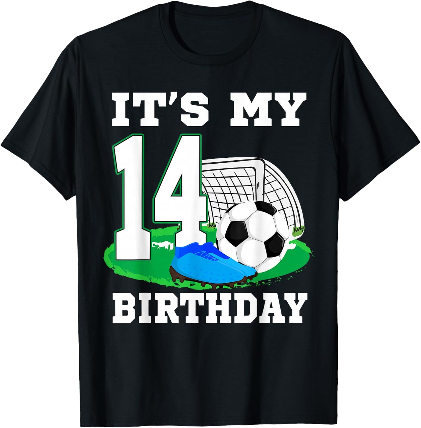 It's My 14 Year Old Birthday Soccer 14th Party Boy T-Shirt - T-Shirt | Black