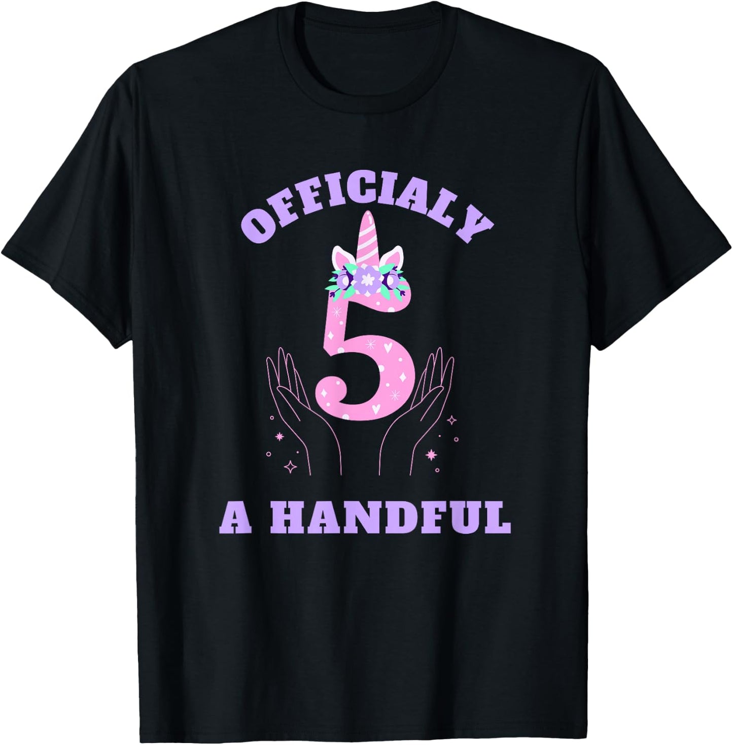 I'm Officially A Handful, Funny Unicorn 5th Birthday idea T-Shirt - T-Shirt | Black