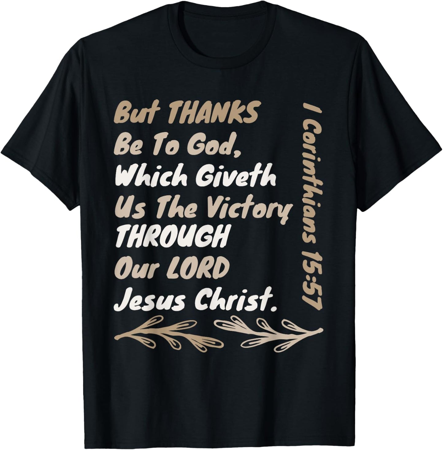 Thanks Be To God Which Giveth Us The Victory Through Jesus T-Shirt - T-Shirt | Black