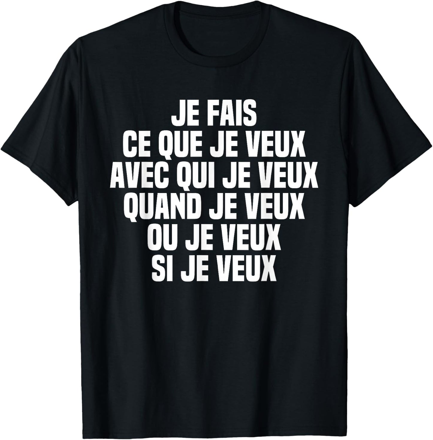 I Do What I Want When I Want Or Want If I Want , Black, S T-Shirt - T-Shirt | Black