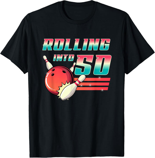 Rolling Into 50 Years Old Bowling Party 50th Birthday Retro T-Shirt - T-Shirt | Black