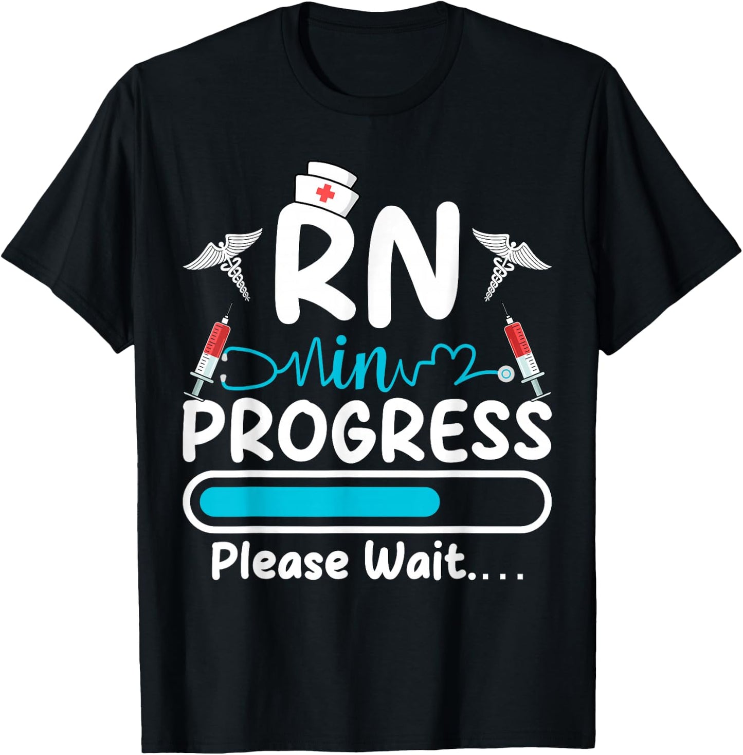RN In Progress Loading Funny Future Nurse Graduation Lover T-Shirt - T-Shirt | Black