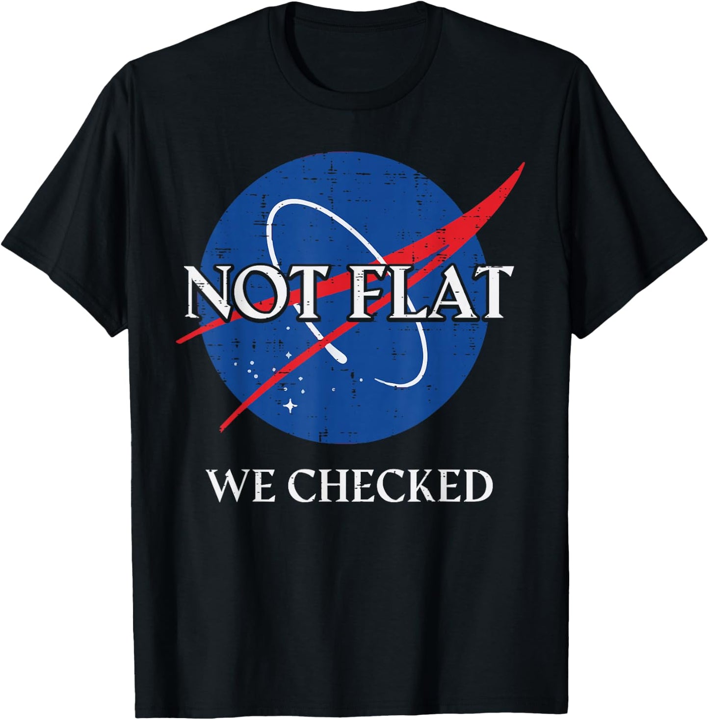 Not Flat We Checked Funny Saying Earth Meme Men Women Kids T-Shirt - T-Shirt | Black