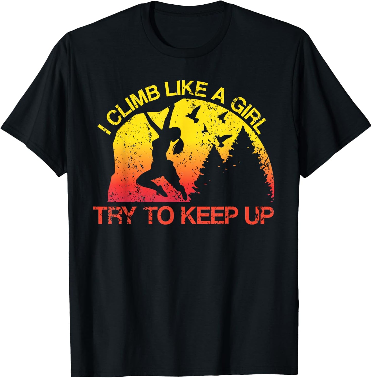 I Climb Like A Girl Rock Climbing Gear Kids Women Sunset T-Shirt - T-Shirt | Black