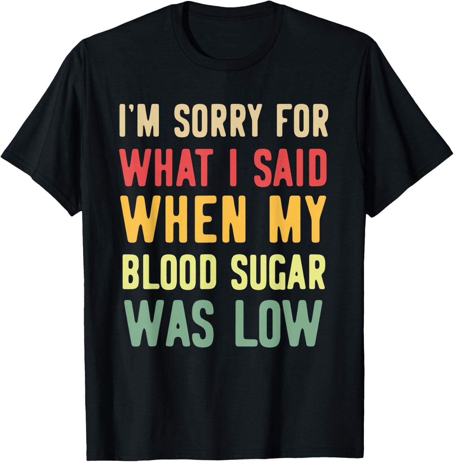 Blood Sugar Was Low Funny Type 1 Diabetes T1D Diabetic Mom T-Shirt - T-Shirt | Black