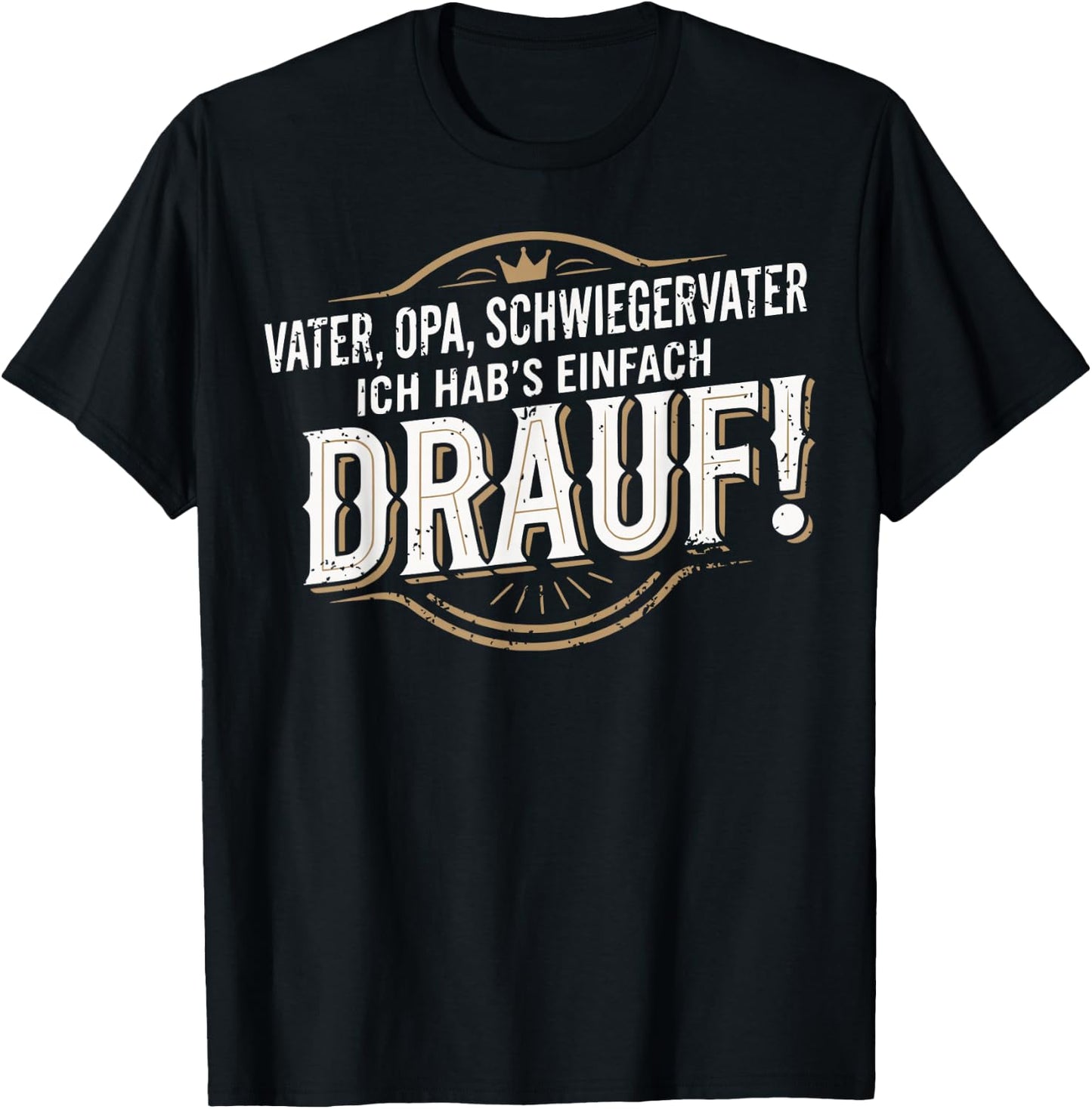 Vater Opa Schwiegervater Ich habs einfach Drauf Geschenk T-Shirt - T-Shirt | Black