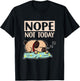 Funny Lazy Dog Gift Nope Not Today Dogs Men Women Girls Kids T-Shirt - T-Shirt | Black