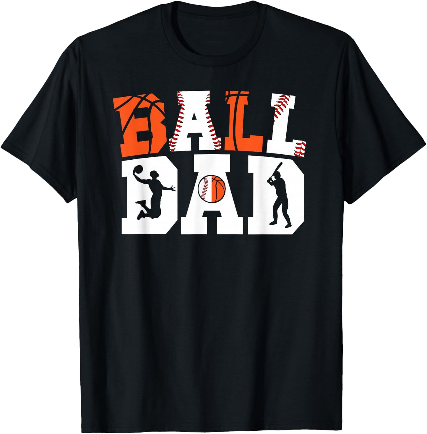Ball Dad Proud Baseball Basketball Dad T-Shirt - T-Shirt | Black