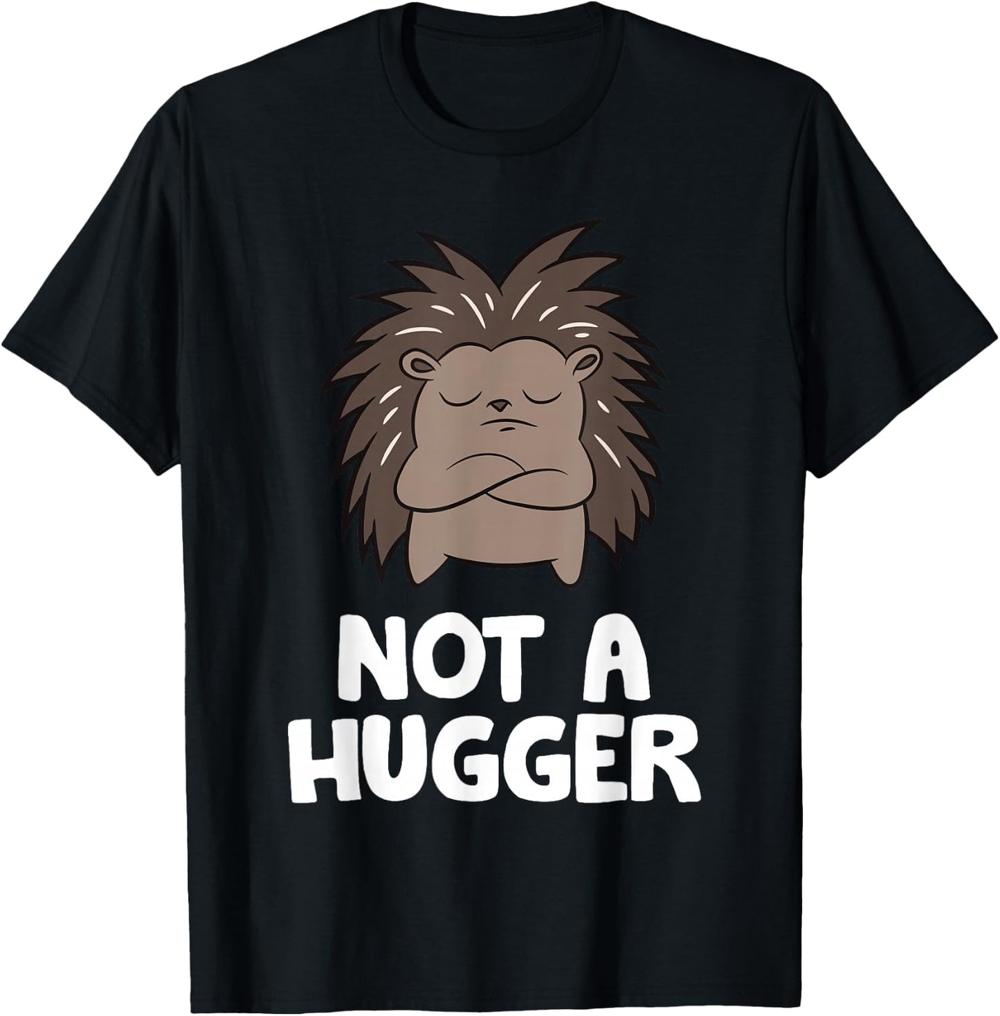 Not A Hugger Porcupine T-Shirt - T-Shirt | Black
