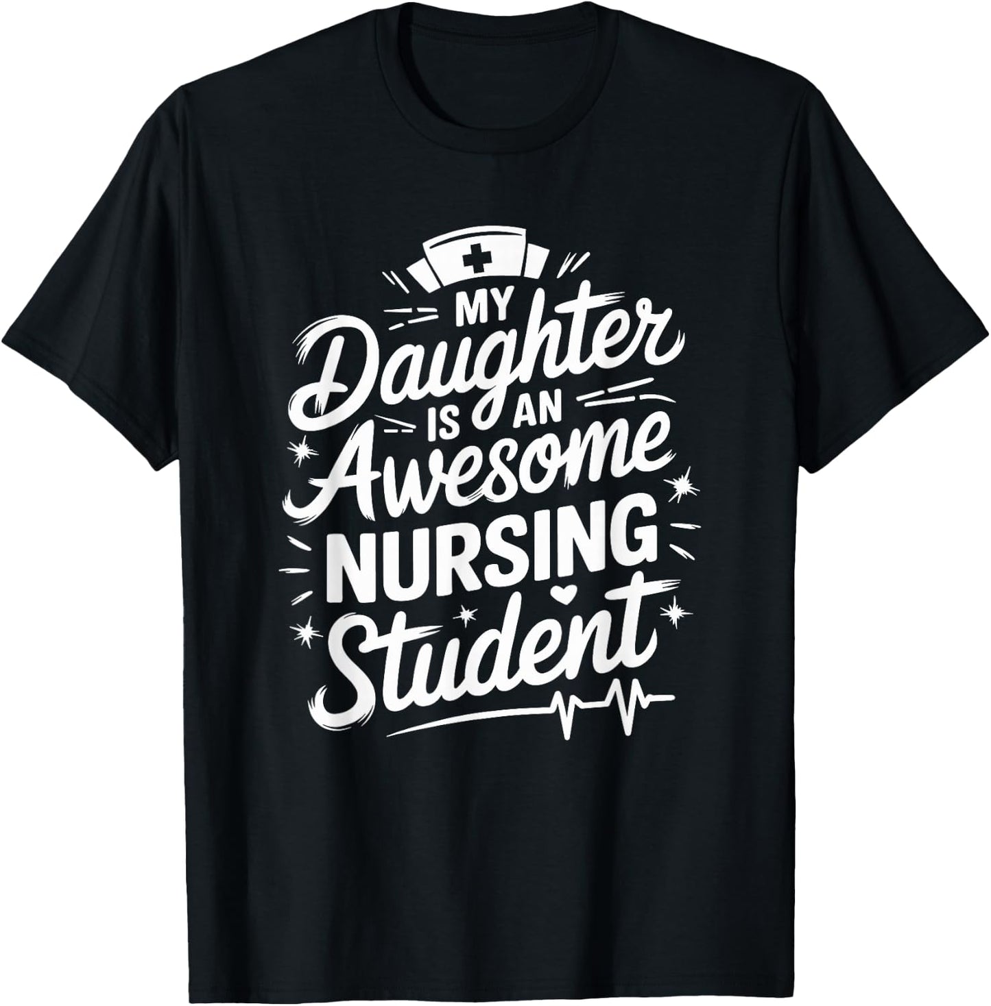 Nursing Daughter My Daughter Is An Awesome Nursing Student T-Shirt - T-Shirt | Black