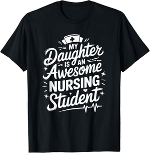 Nursing Daughter My Daughter Is An Awesome Nursing Student T-Shirt - T-Shirt | Black