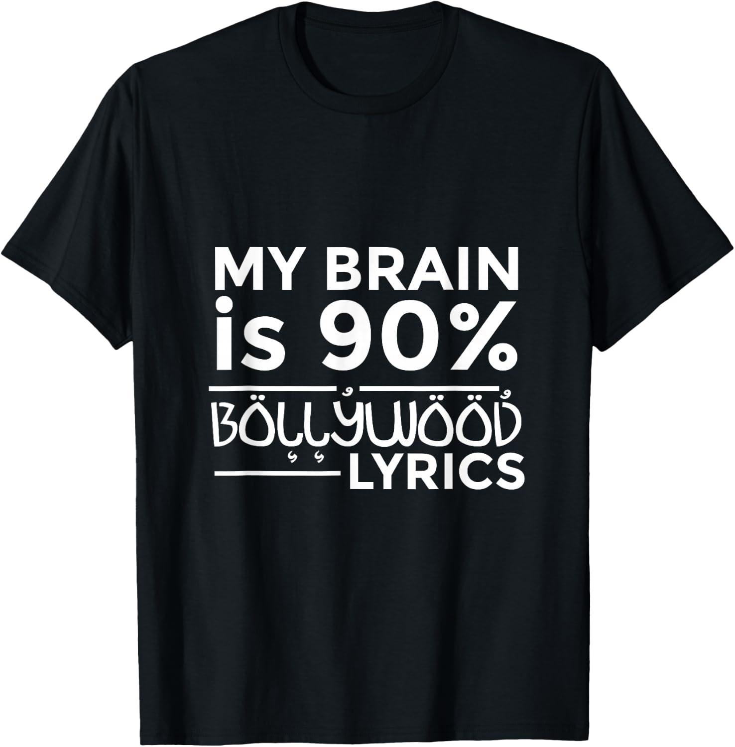 Bollywood Shirt - My Brain Is 90% Bollywood Lyrics T-Shirt - T-Shirt | Black