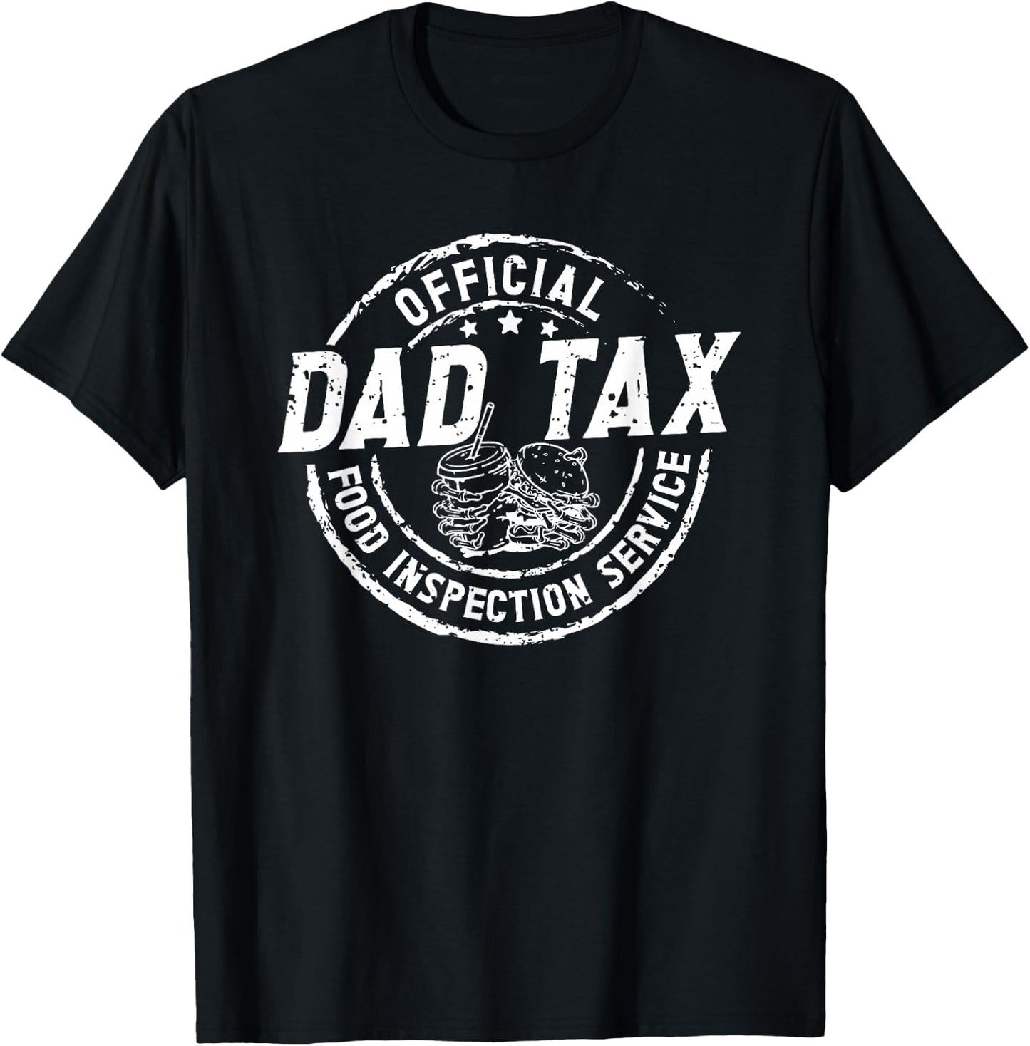 Official Dad Tax Food Inspection Service Funny Fathers Day T-Shirt - T-Shirt | Black