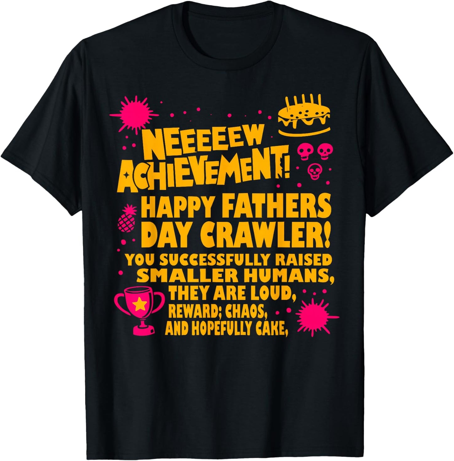 Happy Fathers Day Crawler New Achievement Gamer Dad T-Shirt - T-Shirt | Black