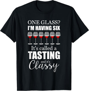 Funny Wine Tasting It's Classy Winery Drinking Wine Lovers T-Shirt - T-Shirt | Black
