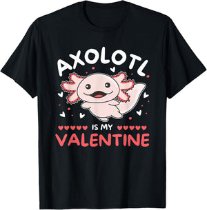 Axolotl Valentine's Day Cute Animals Axolotl is my Valentine T-Shirt - T-Shirt | Black