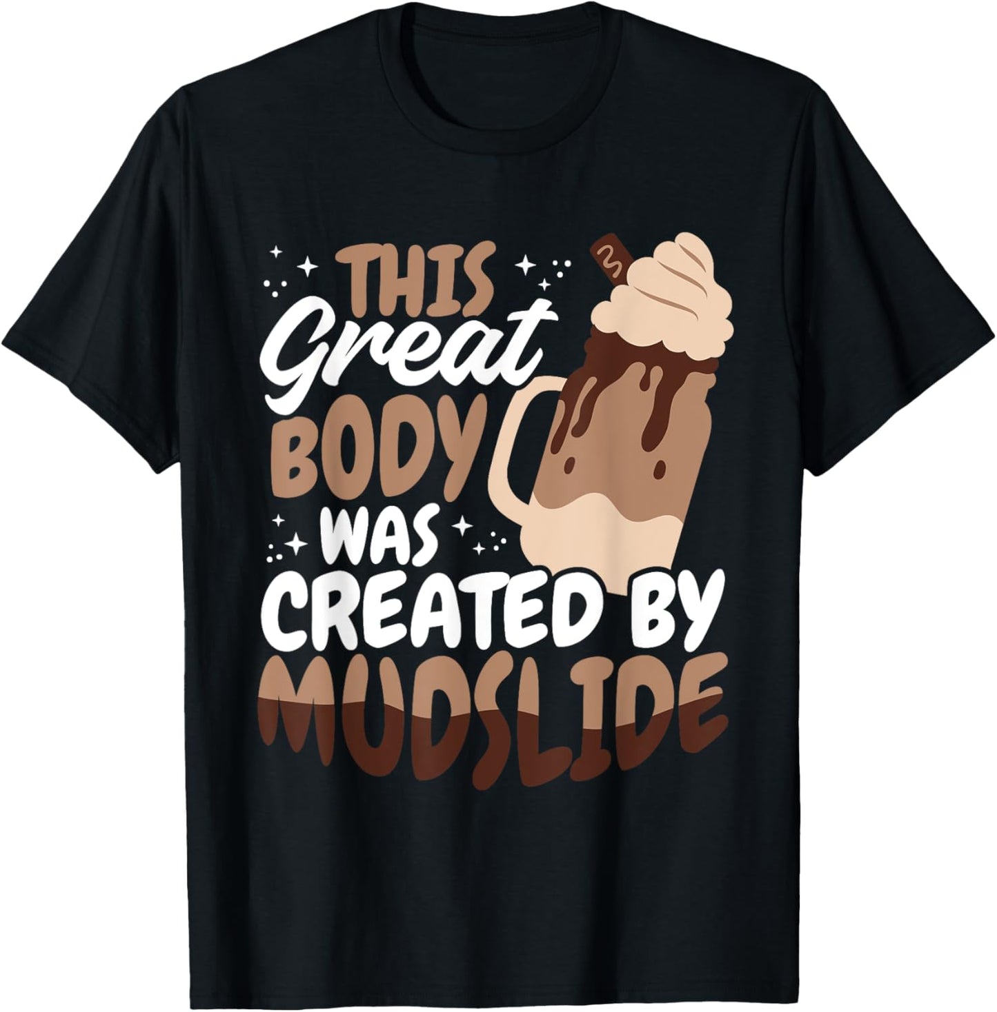 Mudslide Glasses Mudslide Lover Mudslide Drinking T-Shirt - T-Shirt | Black