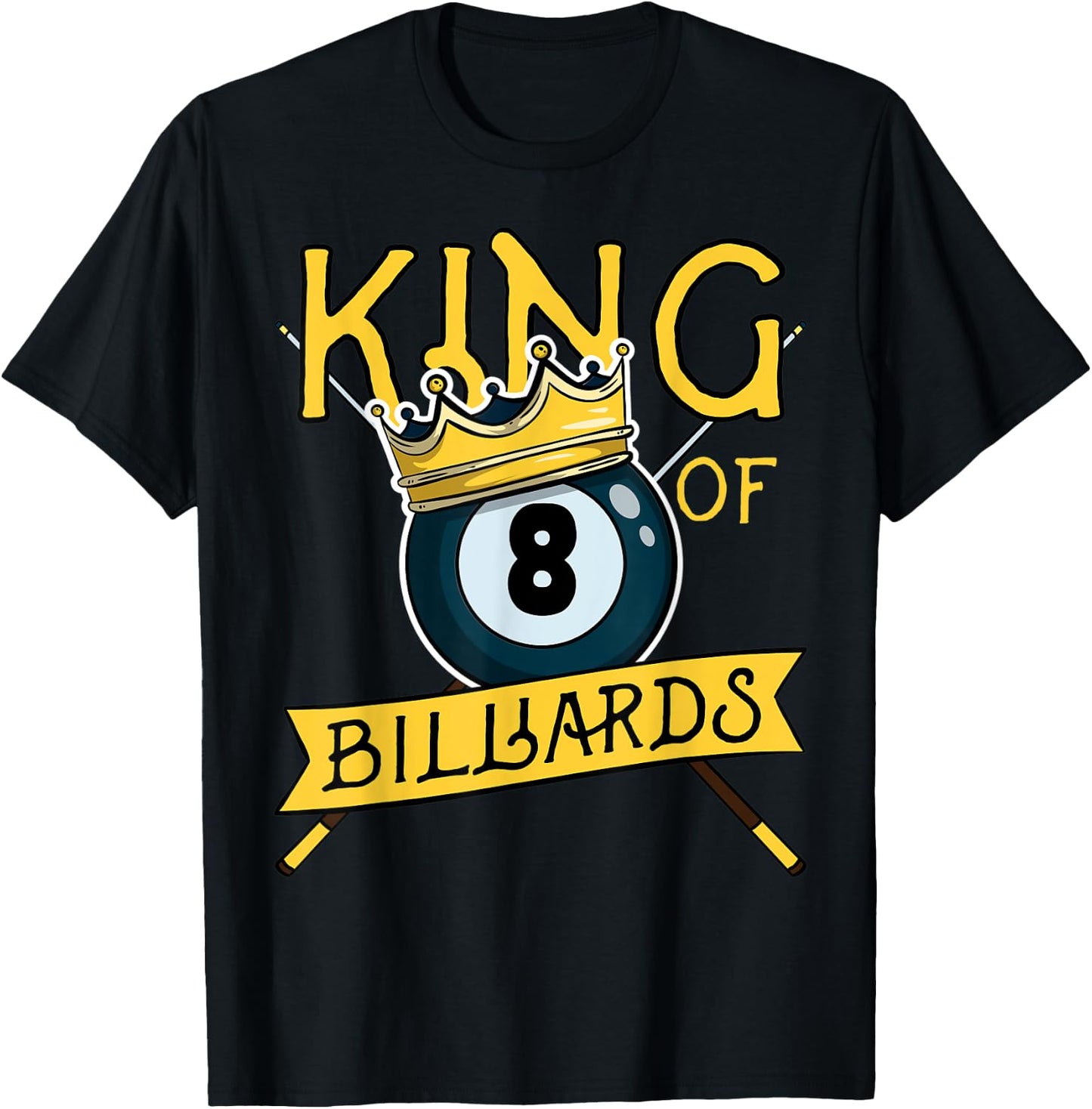 Pool Player 8 Ball Snooker Dad Joke Funny King Of Billiards T-Shirt - T-Shirt | Black