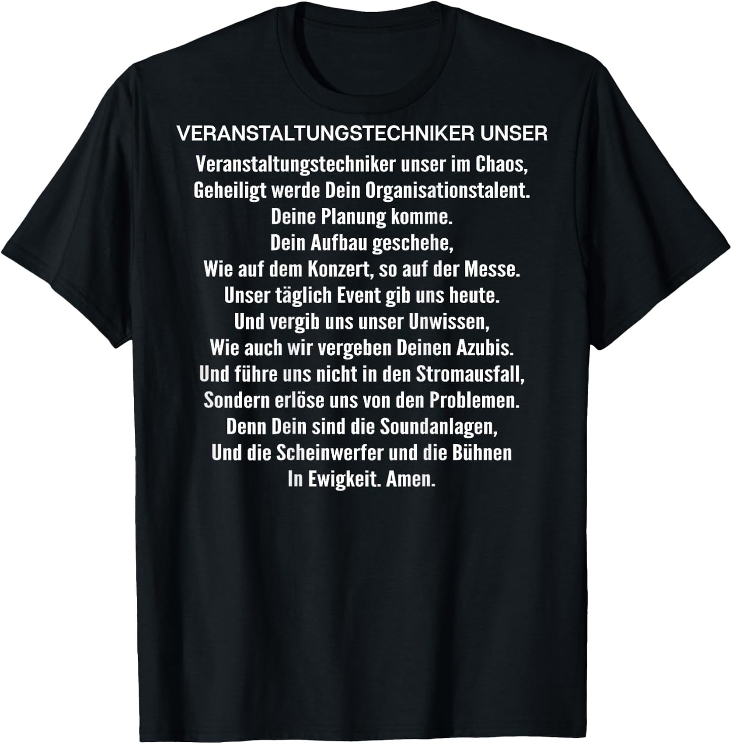Veranstaltungstechniker Unser Gebet Veranstaltungstechniker T-Shirt - T-Shirt | Black