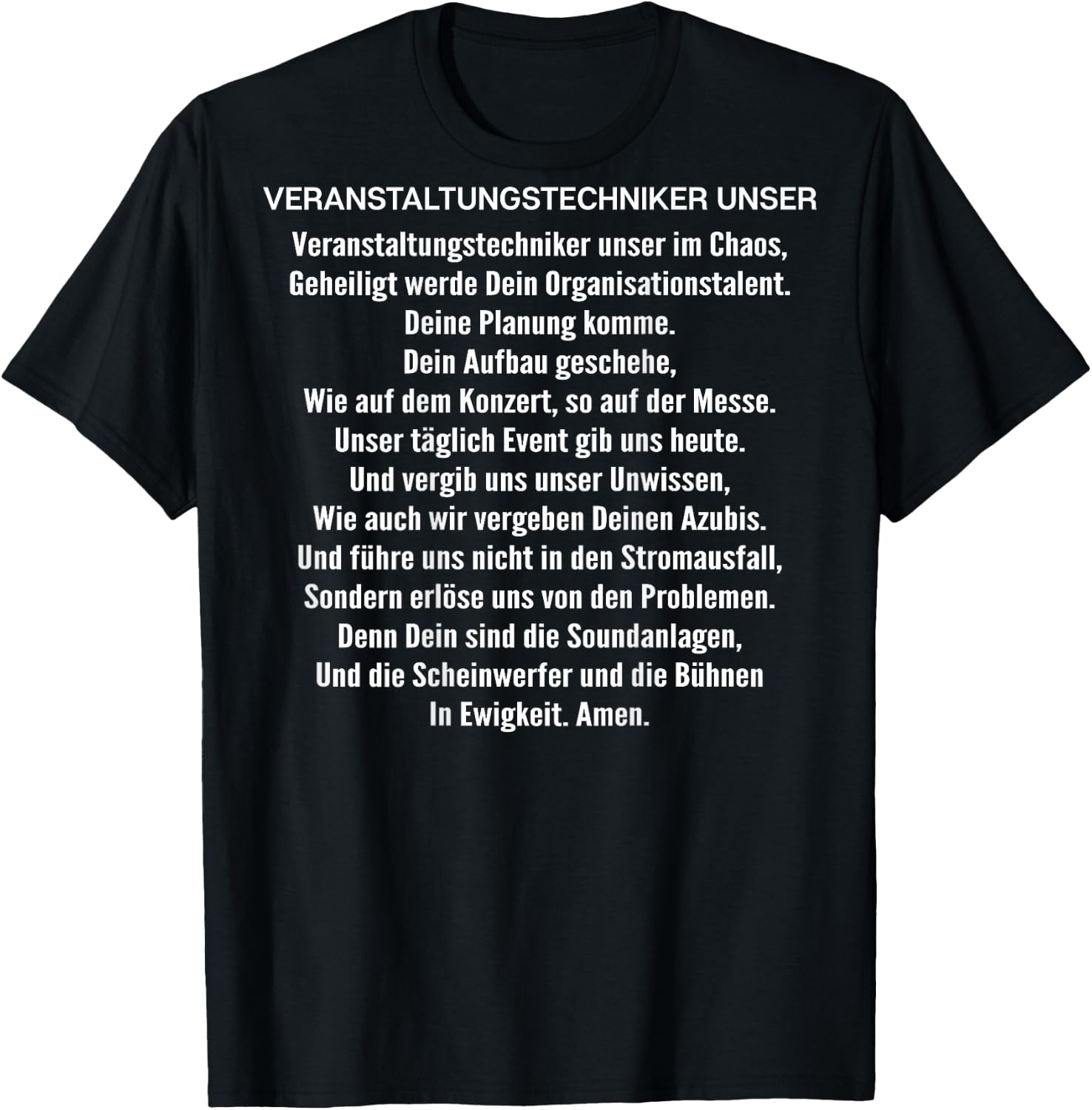 Veranstaltungstechniker Unser Gebet Veranstaltungstechniker T-Shirt - T-Shirt | Black
