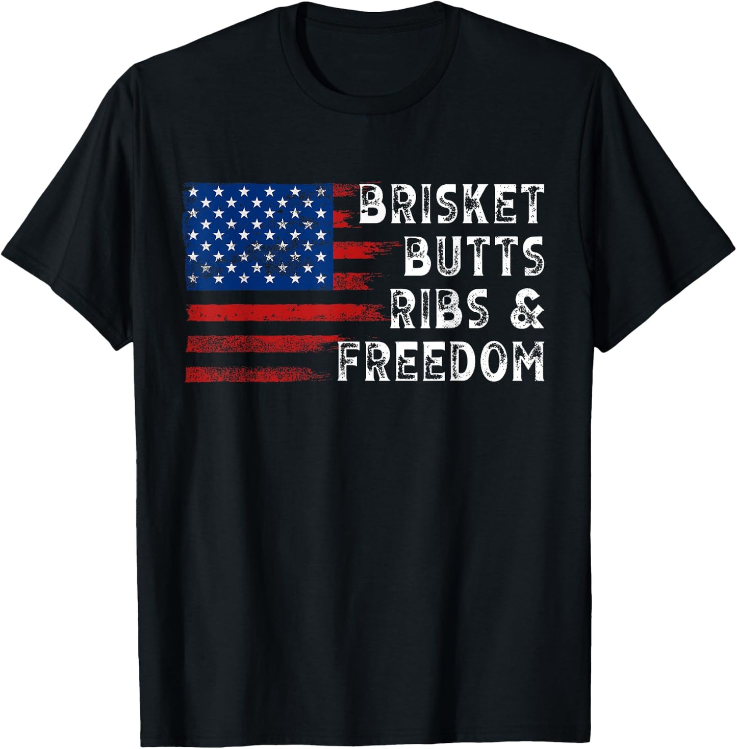 Brisket Butts Ribs and Freedom Steak cooking Beef Roast T-Shirt - T-Shirt | Black