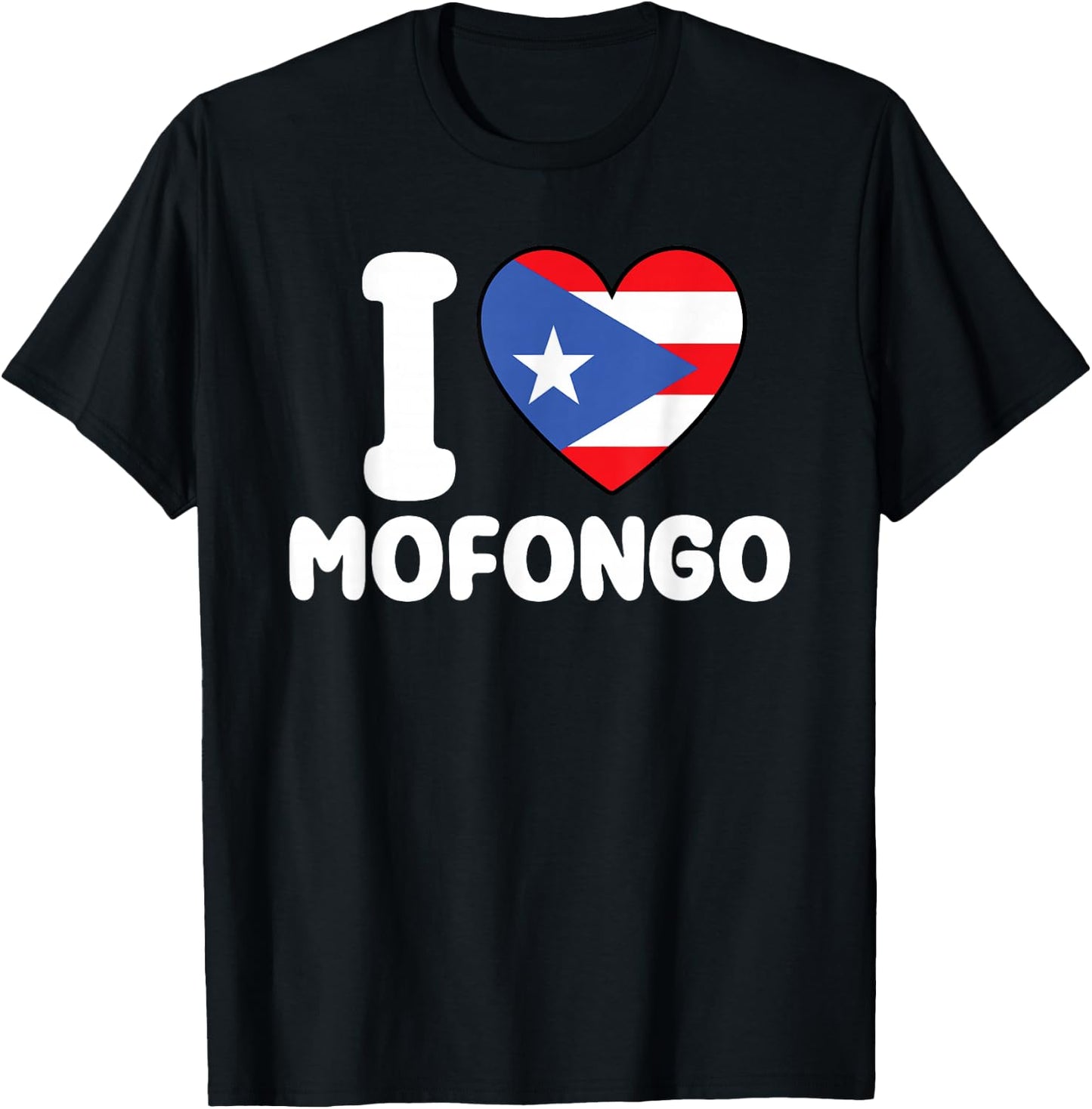 I Love Mofongo - Puerto Rican Flag Puerto Rico Lover T-Shirt - T-Shirt | Black