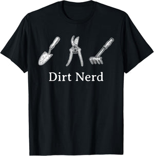 Dirt Nerd Gardening Funny Garden Lover Plant Design T-Shirt - T-Shirt | Black