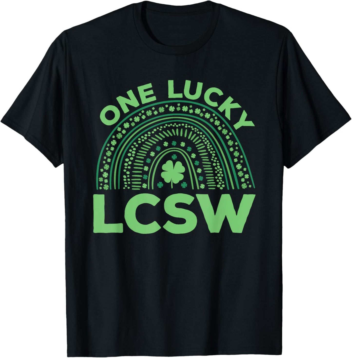 One Lucky LCSW St. Patrick's Day Costume St. Paddy's Day T-Shirt - T-Shirt | Black