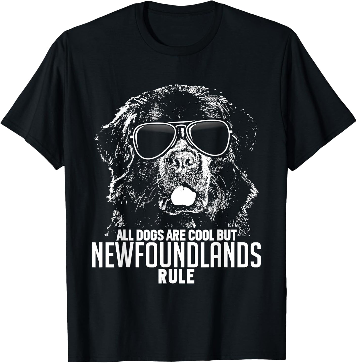 Dogs are Cool But Newfoundlands Rule Funny T-Shirt - T-Shirt | Black