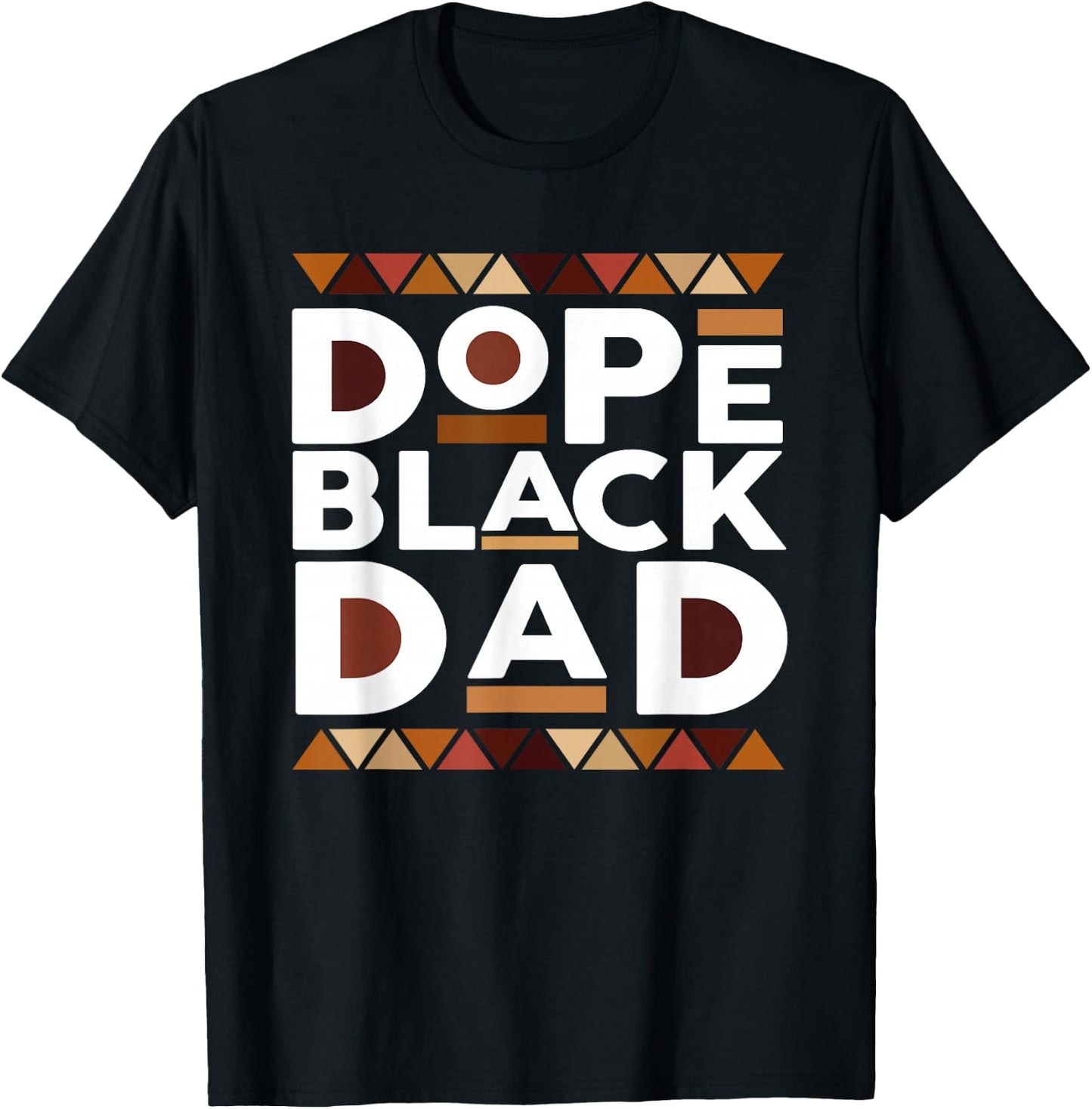 Fathers Day Dope Black Dad African American Pride Father Men T-Shirt - T-Shirt | Black