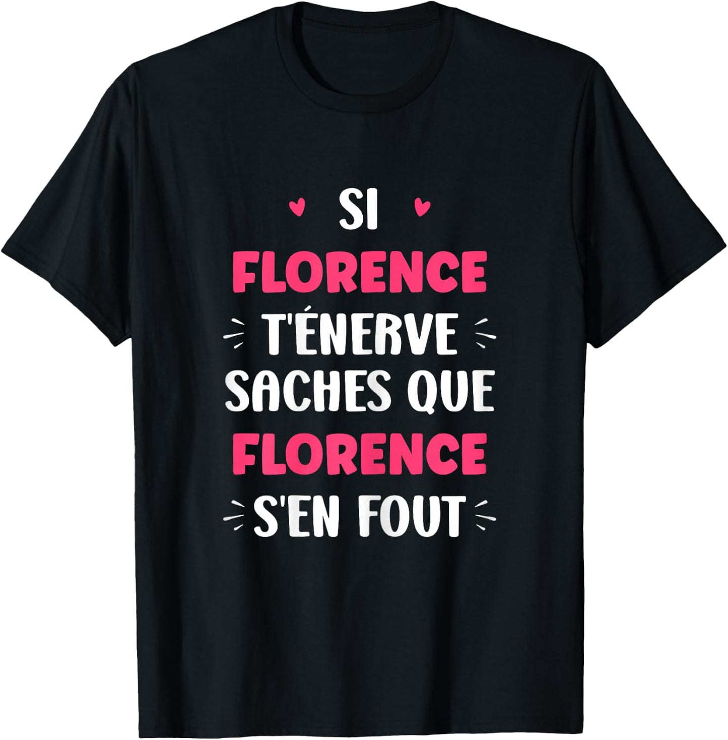 Name Florence Te Nerve Humor Florence , Black, Female X-Small T-Shirt - T-Shirt | Black