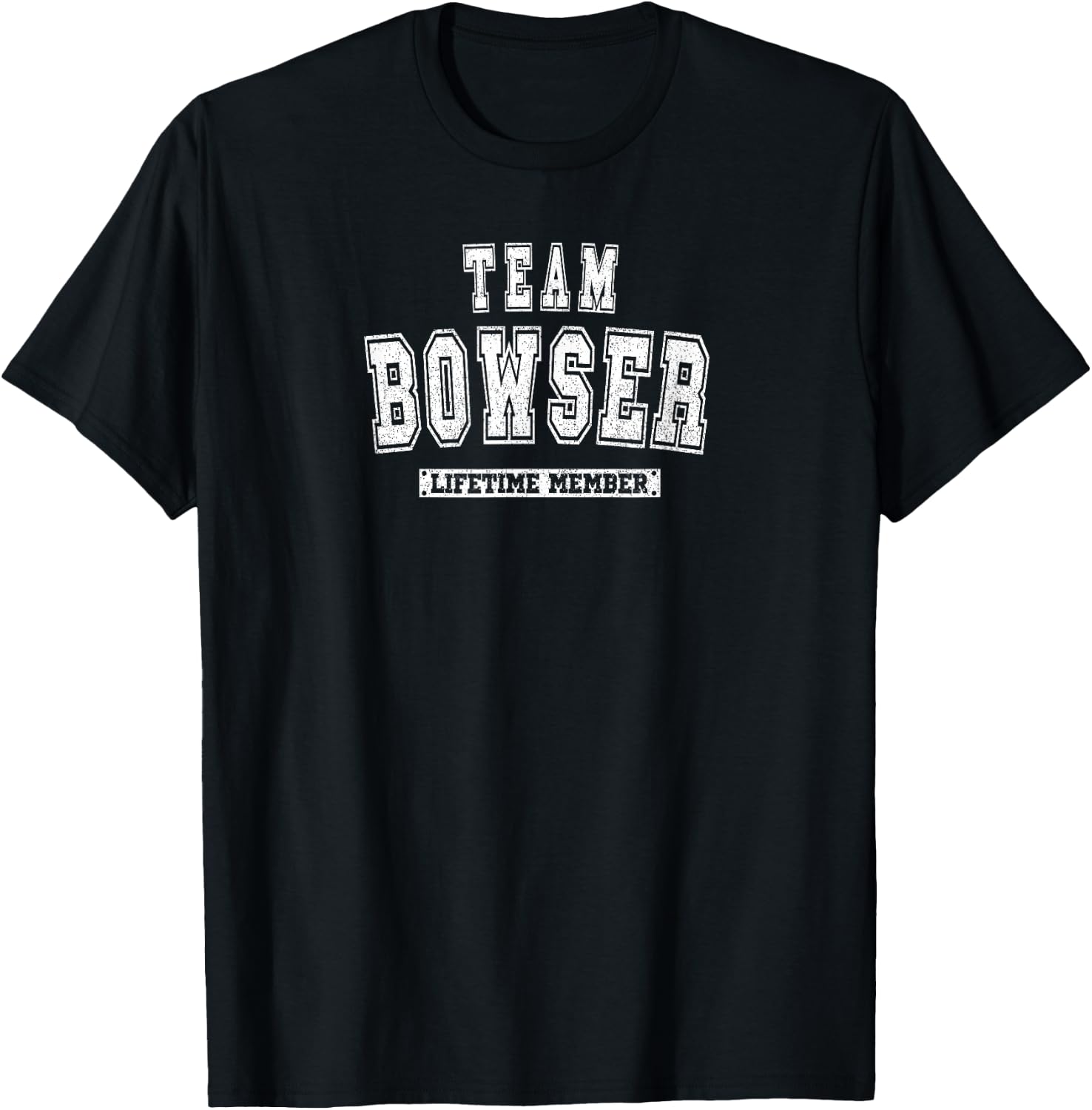 Team BOWSER Lifetime Member Family Nachname T-Shirt - T-Shirt | Black