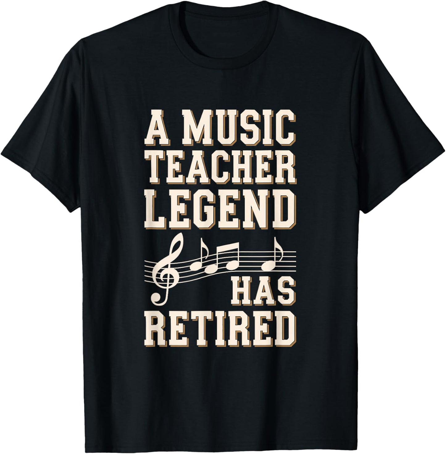 Retirement Legend Has Retired Music Teacher T-Shirt - T-Shirt | Black