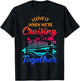 Matching Group Family Cruise Squad 2025 I Love It When We're Cruisin' Together -Family Black Small Nautical Casual T-Shirt - T-Shirt | Black