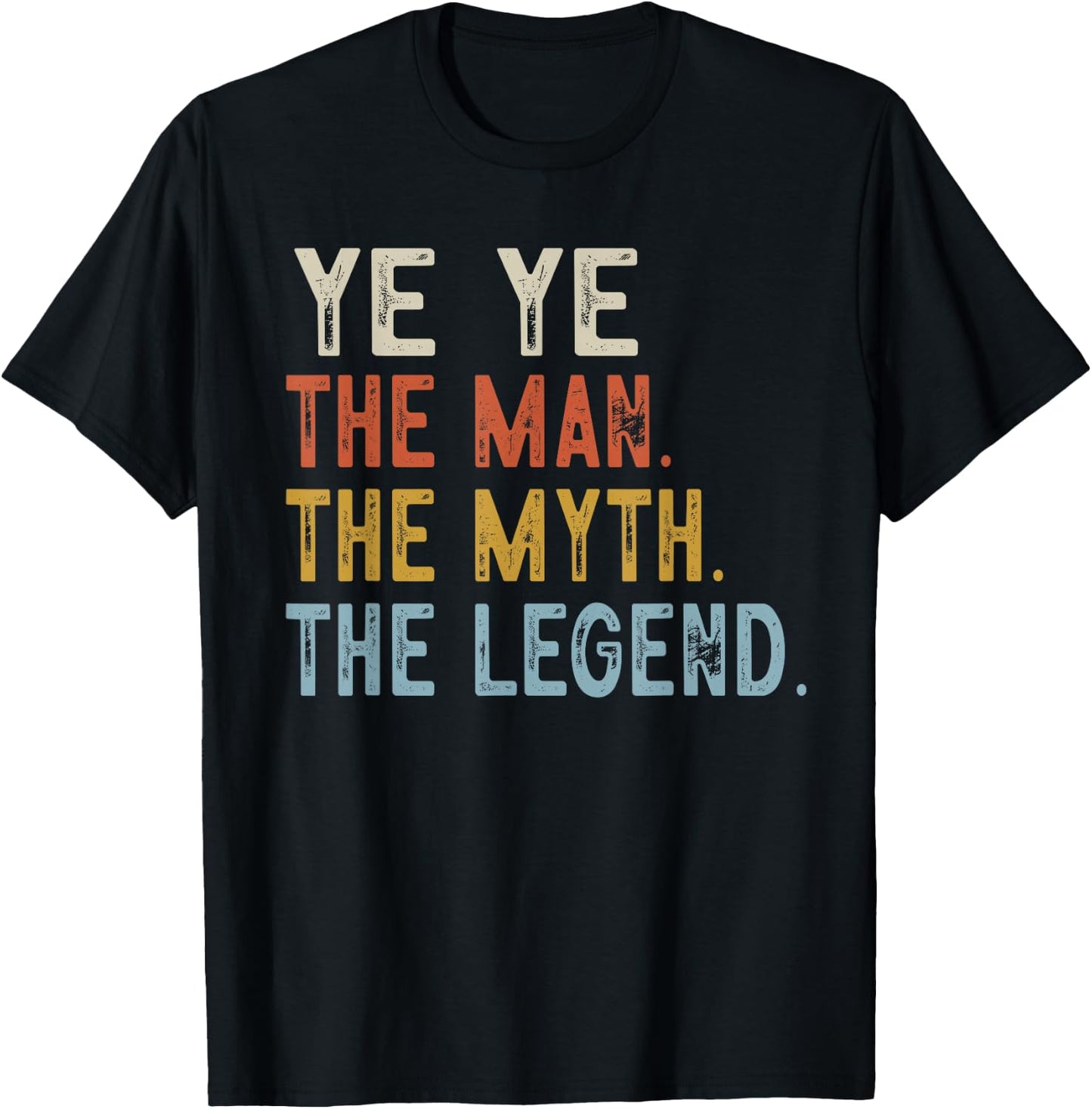 YE YE The Grandpa The Myth The Legend Fathers Day Vintage T-Shirt - T-Shirt | Black