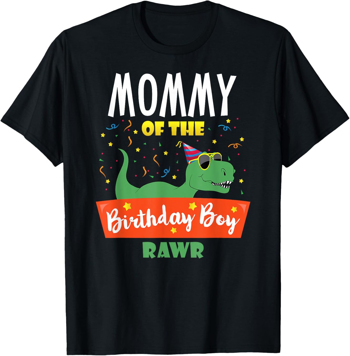 Mommy of the Birthday Boy Funny Dinosaur Party Raptor T Rex T-Shirt - T-Shirt | Black