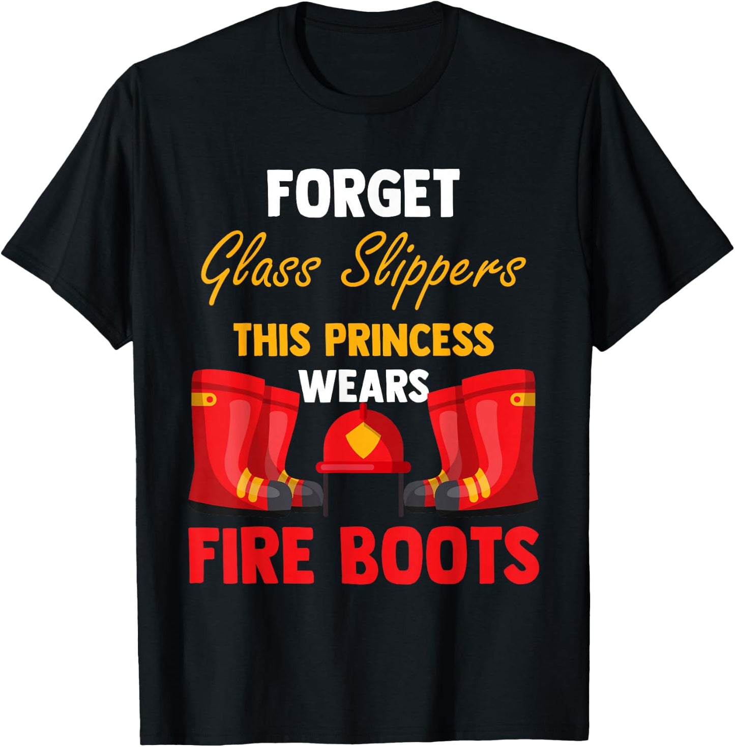 Firewomen Heroes Female Firefighter Women Fire Boots T-Shirt - T-Shirt | Black