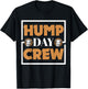Hump Day Crew T-Shirt - T-Shirt | Black