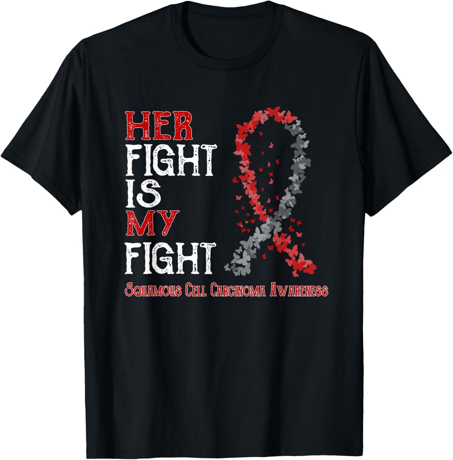 Her Fight Is My Fight Squamous Cell Carcinoma Awareness T-Shirt - T-Shirt | Black