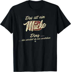 Das ist ein Mücke Ding - Lustiges Familie Mücke T-Shirt - T-Shirt | Black