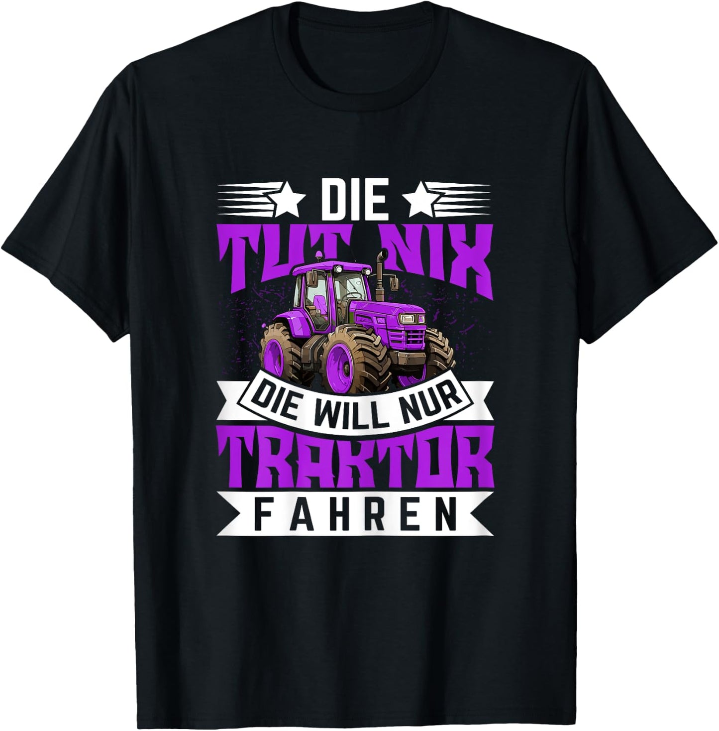 Die tut nix, die will nur Traktor fahren - Traktor T-Shirt - T-Shirt | Black