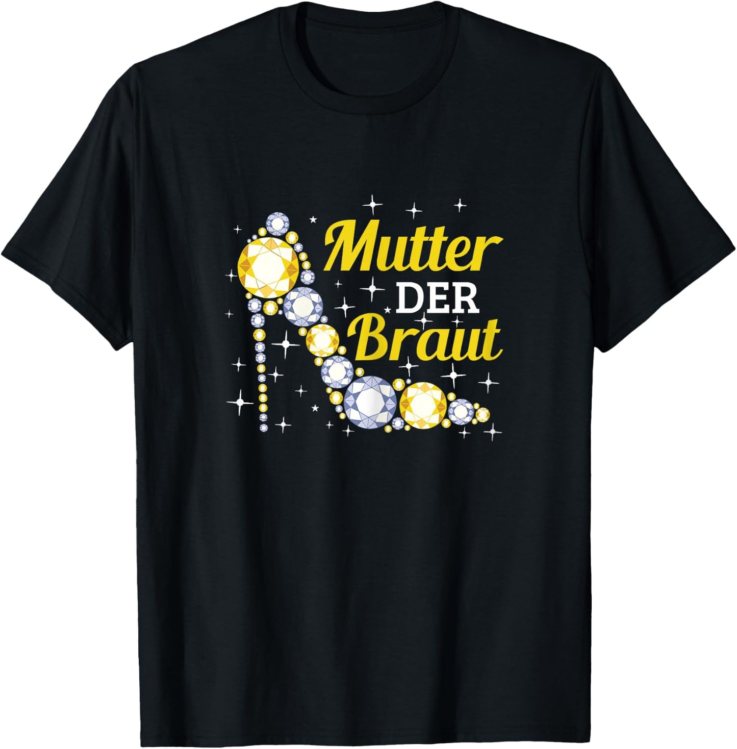 Brautmutter Polterabend Hochzeit Mama Mutter der Braut T-Shirt - T-Shirt | Black