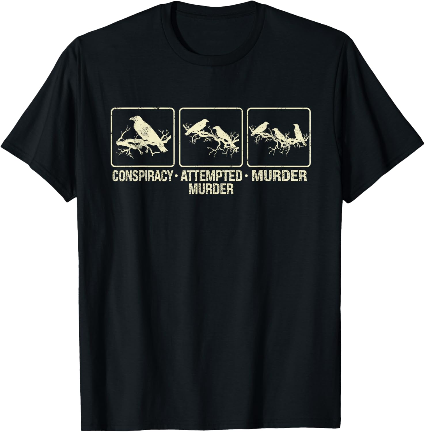 Funny Attempted Murder Crow T-Shirt - T-Shirt | Black