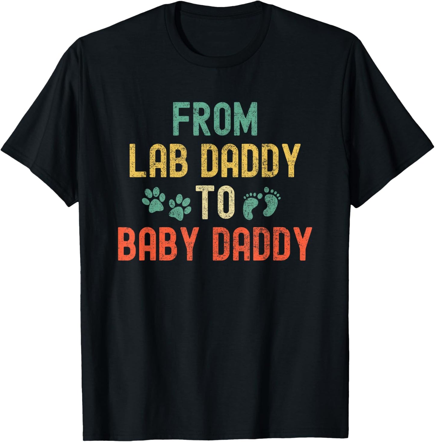 From Fur Daddy to Baby Daddy New Dad Black Chocolate Lab T-Shirt - T-Shirt | Black