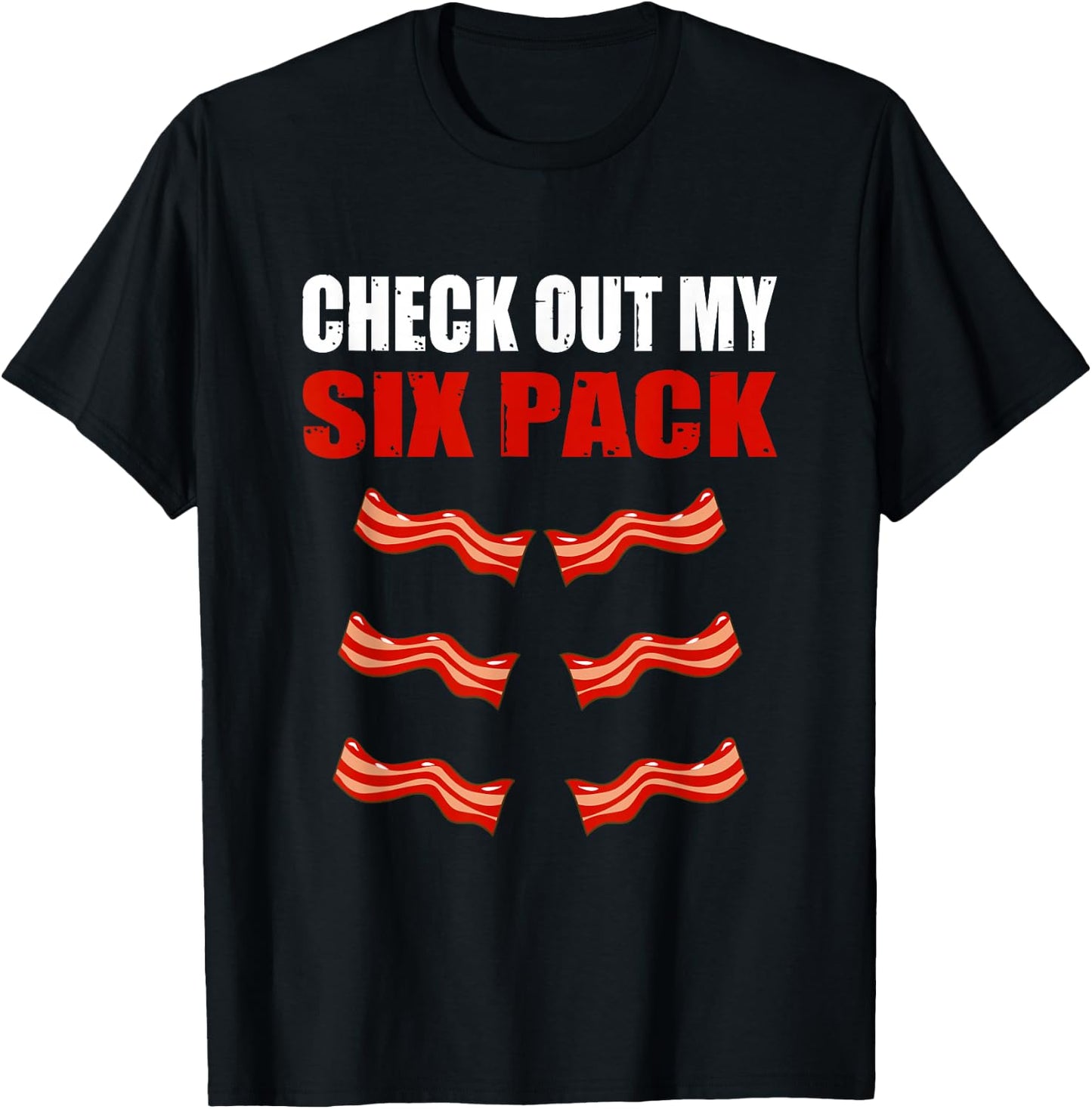 Watch My Sixpack Funny Bacon Gymer Bodybuilding T-Shirt - T-Shirt | Black